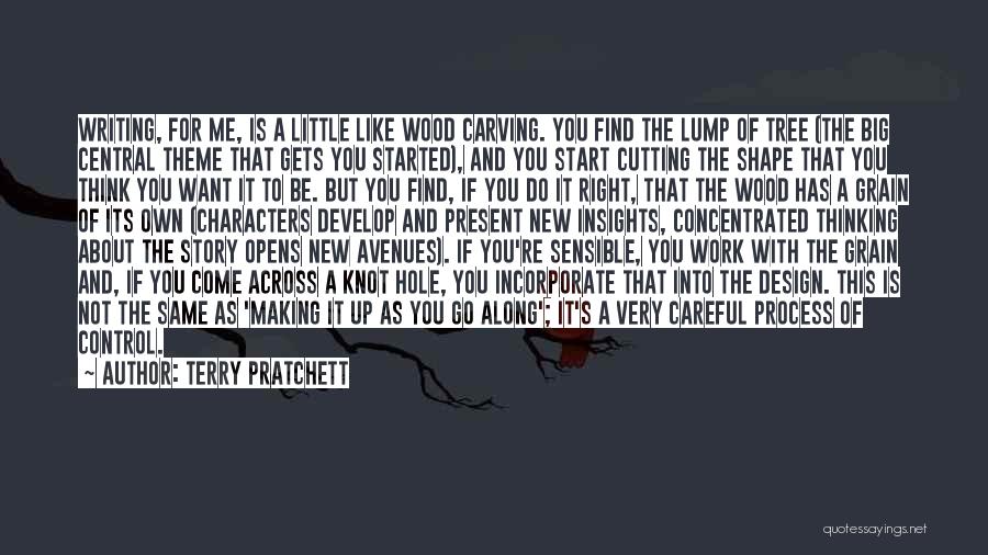 Into The Wood Quotes By Terry Pratchett