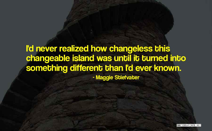 Into This Quotes By Maggie Stiefvater Into This Quotes By Maggie Stiefvater