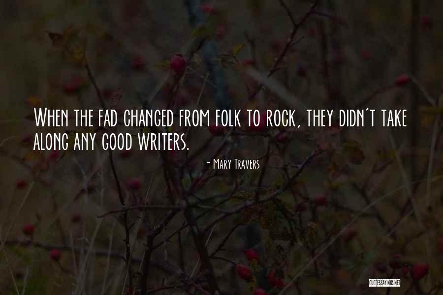 Intoarcerea Quotes By Mary Travers Intoarcerea Quotes By Mary Travers