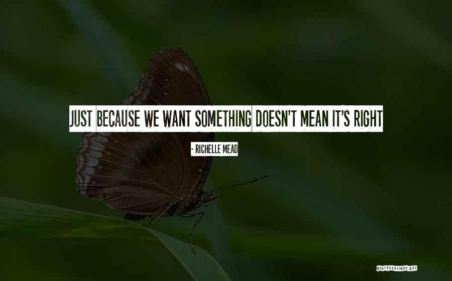 Intolerable Cruelty Love Quotes By Richelle Mead