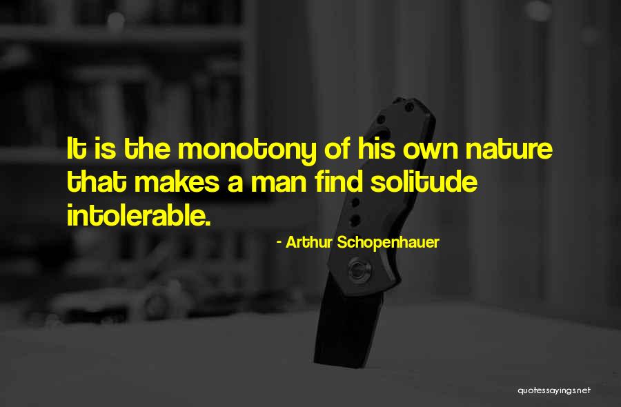 Intolerable Quotes By Arthur Schopenhauer Intolerable Quotes By Arthur Schopenhauer