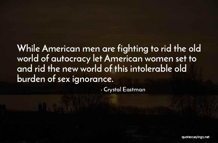 Intolerable Quotes By Crystal Eastman Intolerable Quotes By Crystal Eastman