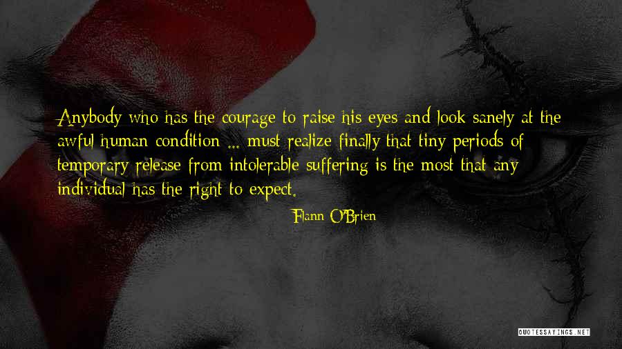 Intolerable Quotes By Flann O'Brien Intolerable Quotes By Flann O'Brien