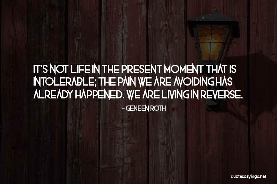 Intolerable Quotes By Geneen Roth Intolerable Quotes By Geneen Roth