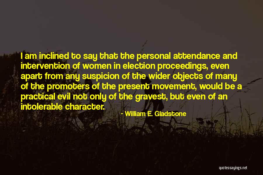 Intolerable Quotes By William E. Gladstone Intolerable Quotes By William E. Gladstone