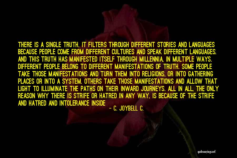 Intolerance And Religion Quotes By C. JoyBell C. Intolerance And Religion Quotes By C. JoyBell C.