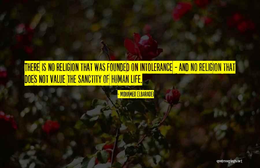 Intolerance And Religion Quotes By Mohamed ElBaradei Intolerance And Religion Quotes By Mohamed ElBaradei