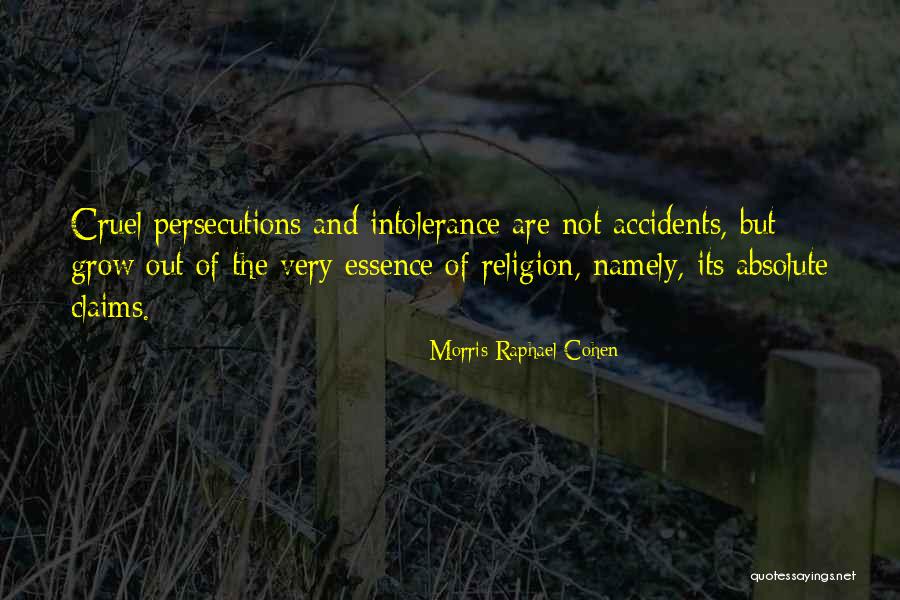 Intolerance And Religion Quotes By Morris Raphael Cohen Intolerance And Religion Quotes By Morris Raphael Cohen