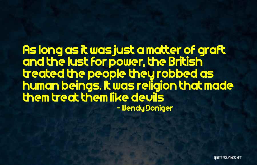 Intolerance And Religion Quotes By Wendy Doniger Intolerance And Religion Quotes By Wendy Doniger