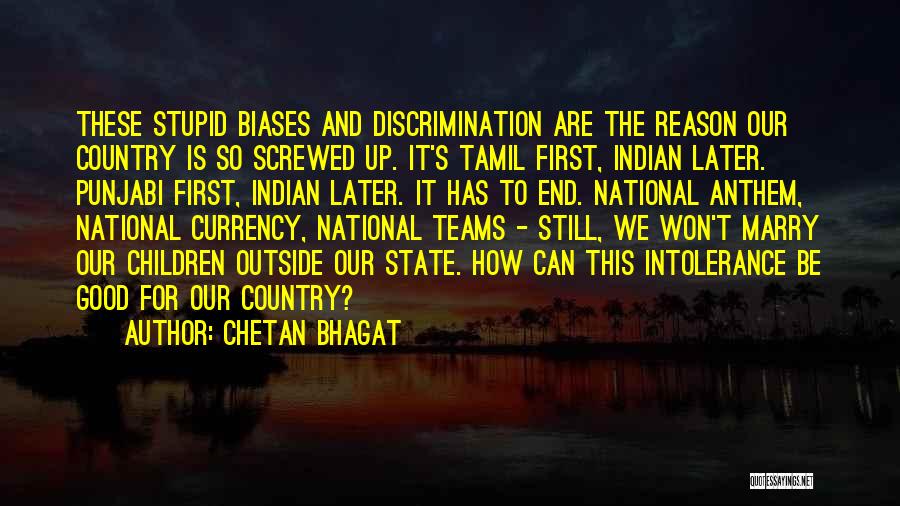 Intolerance Quotes By Chetan Bhagat
