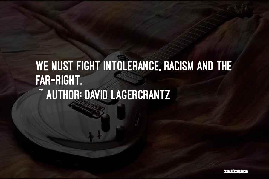 Intolerance Quotes By David Lagercrantz