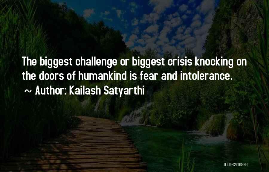 Intolerance Quotes By Kailash Satyarthi