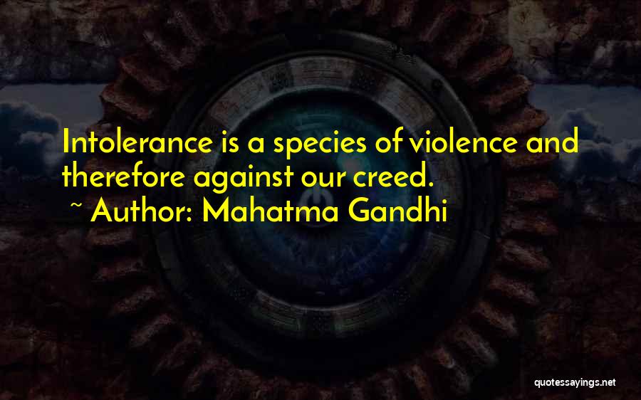 Intolerance Quotes By Mahatma Gandhi