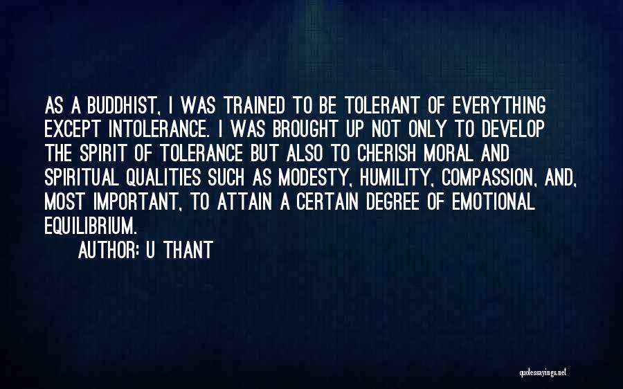 Intolerance Quotes By U Thant