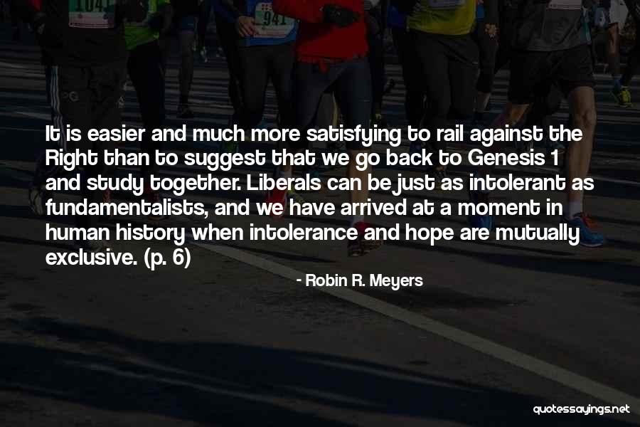Intolerant Of Intolerance Quotes By Robin R. Meyers Intolerant Of Intolerance Quotes By Robin R. Meyers