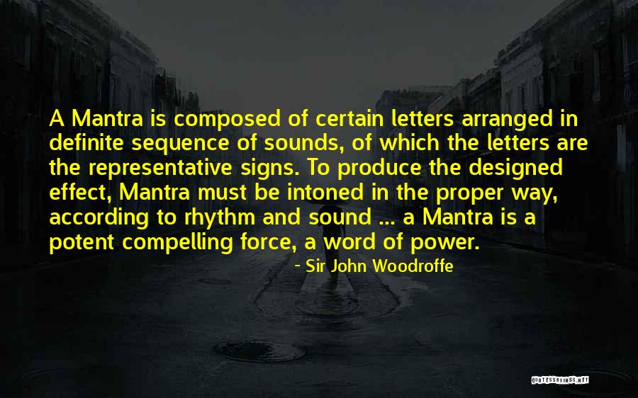 Intoned Quotes By Sir John Woodroffe Intoned Quotes By Sir John Woodroffe