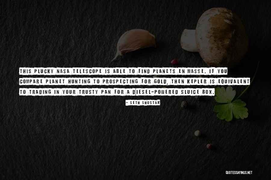Intorno Llc Quotes By Seth Shostak Intorno Llc Quotes By Seth Shostak