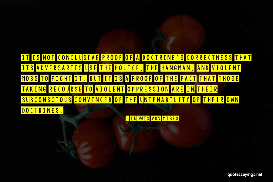 Intoxica O Por Chumbo Quotes By Ludwig Von Mises Intoxica O Por Chumbo Quotes By Ludwig Von Mises