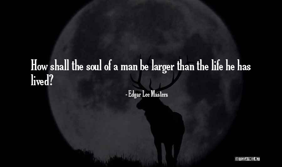 Intoxicante Quotes By Edgar Lee Masters Intoxicante Quotes By Edgar Lee Masters