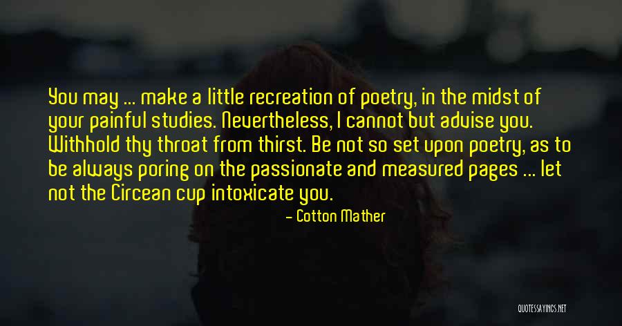 Intoxicate Quotes By Cotton Mather Intoxicate Quotes By Cotton Mather