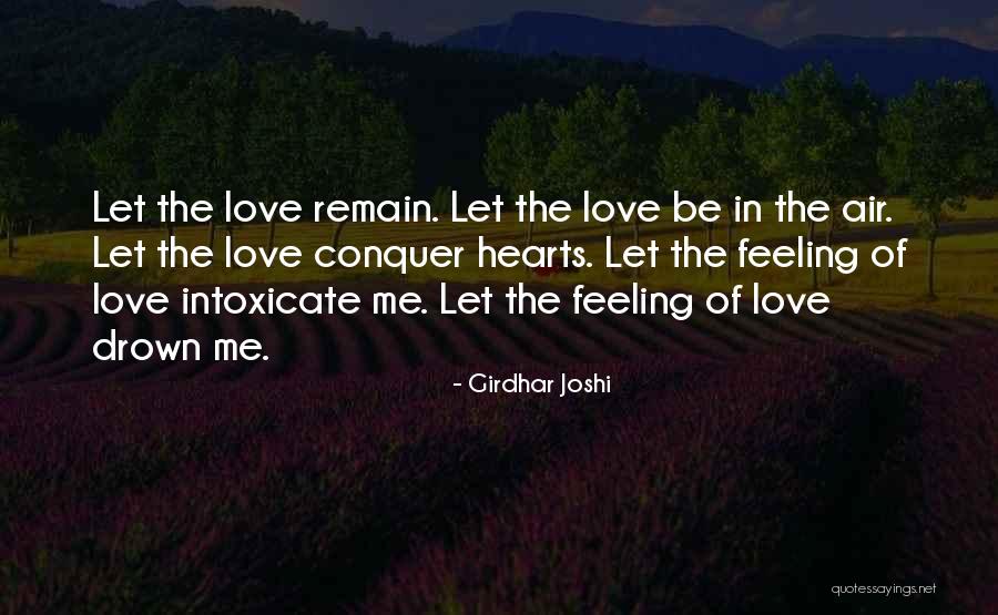 Intoxicate Quotes By Girdhar Joshi Intoxicate Quotes By Girdhar Joshi