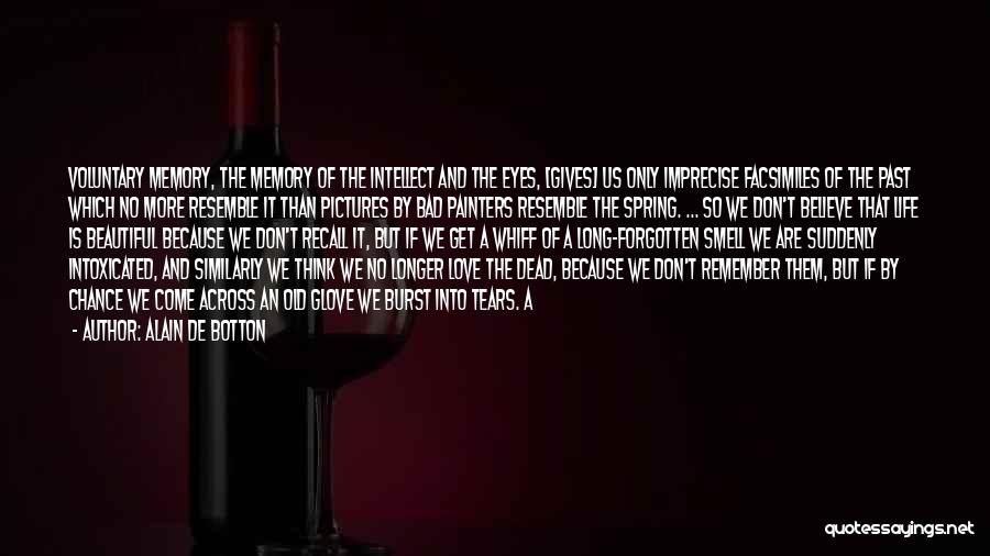 Intoxicated Love Quotes By Alain De Botton