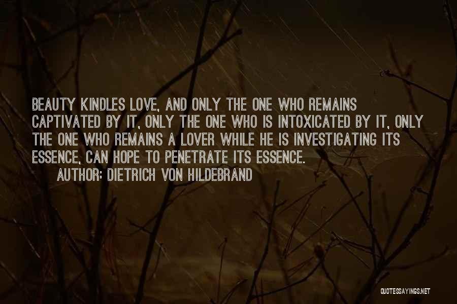 Intoxicated Love Quotes By Dietrich Von Hildebrand