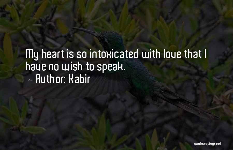 Intoxicated Love Quotes By Kabir