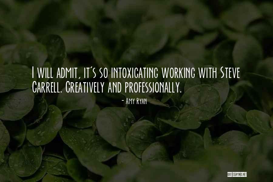 Intoxicating Quotes By Amy Ryan Intoxicating Quotes By Amy Ryan