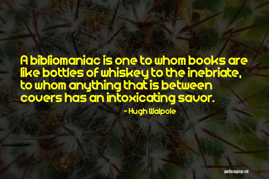 Intoxicating Quotes By Hugh Walpole Intoxicating Quotes By Hugh Walpole