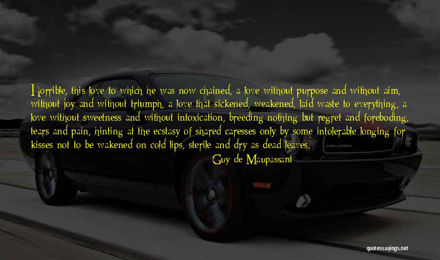 Intoxication Quotes By Guy De Maupassant Intoxication Quotes By Guy De Maupassant