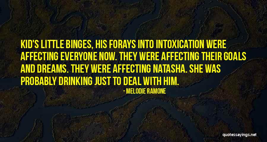 Intoxication Quotes By Melodie Ramone Intoxication Quotes By Melodie Ramone