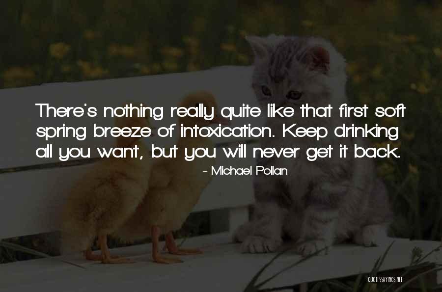 Intoxication Quotes By Michael Pollan Intoxication Quotes By Michael Pollan