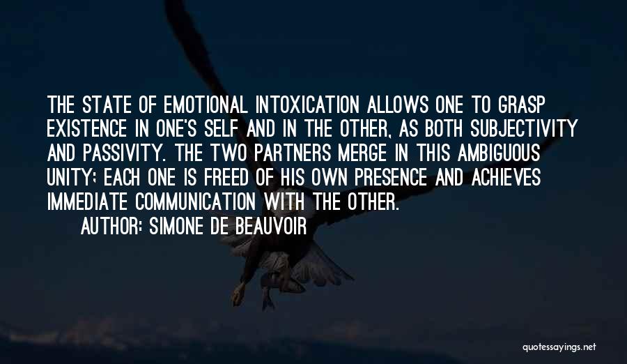 Intoxication Quotes By Simone De Beauvoir