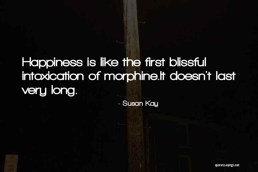Intoxication Quotes By Susan Kay Intoxication Quotes By Susan Kay