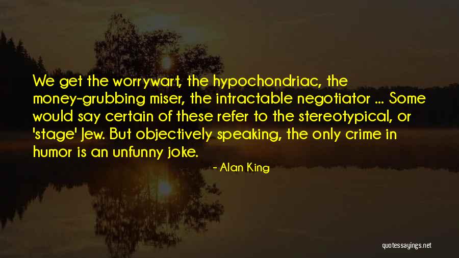 Intractable Quotes By Alan King Intractable Quotes By Alan King