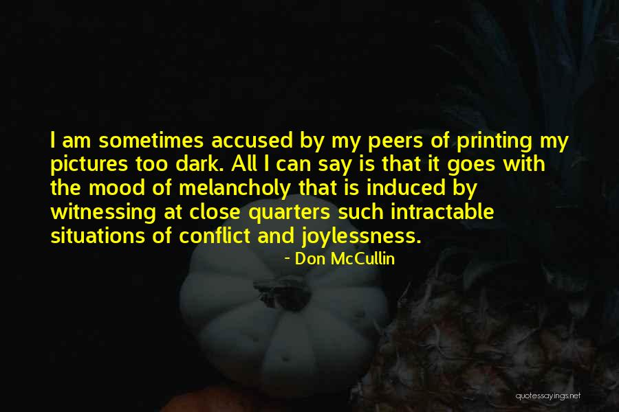 Intractable Quotes By Don McCullin Intractable Quotes By Don McCullin