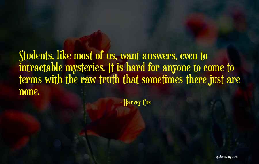 Intractable Quotes By Harvey Cox Intractable Quotes By Harvey Cox