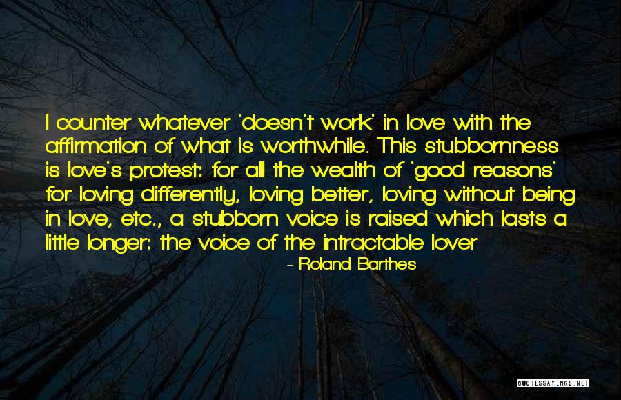 Intractable Quotes By Roland Barthes Intractable Quotes By Roland Barthes