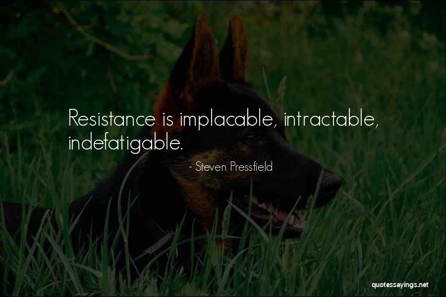 Intractable Quotes By Steven Pressfield