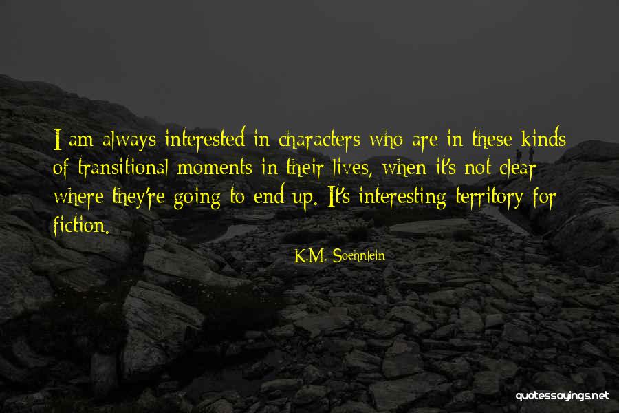 Intransferibles Quotes By K.M. Soehnlein Intransferibles Quotes By K.M. Soehnlein