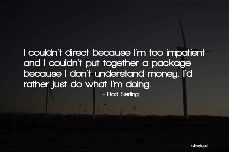 Intransigente Sinonimos Quotes By Rod Serling Intransigente Sinonimos Quotes By Rod Serling