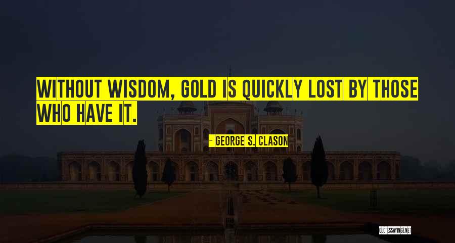 Intransigents Quotes By George S. Clason Intransigents Quotes By George S. Clason