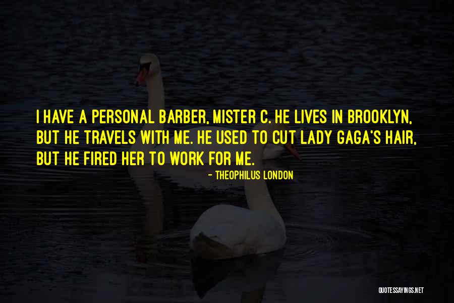 Intransmissible Means Quotes By Theophilus London