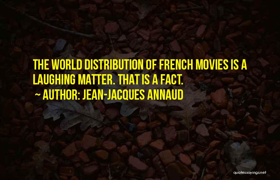 Intrapersonal Conflict Quotes By Jean-Jacques Annaud