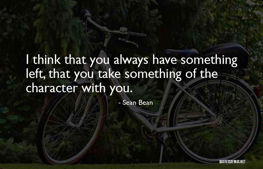 Intravenously Administered Quotes By Sean Bean Intravenously Administered Quotes By Sean Bean