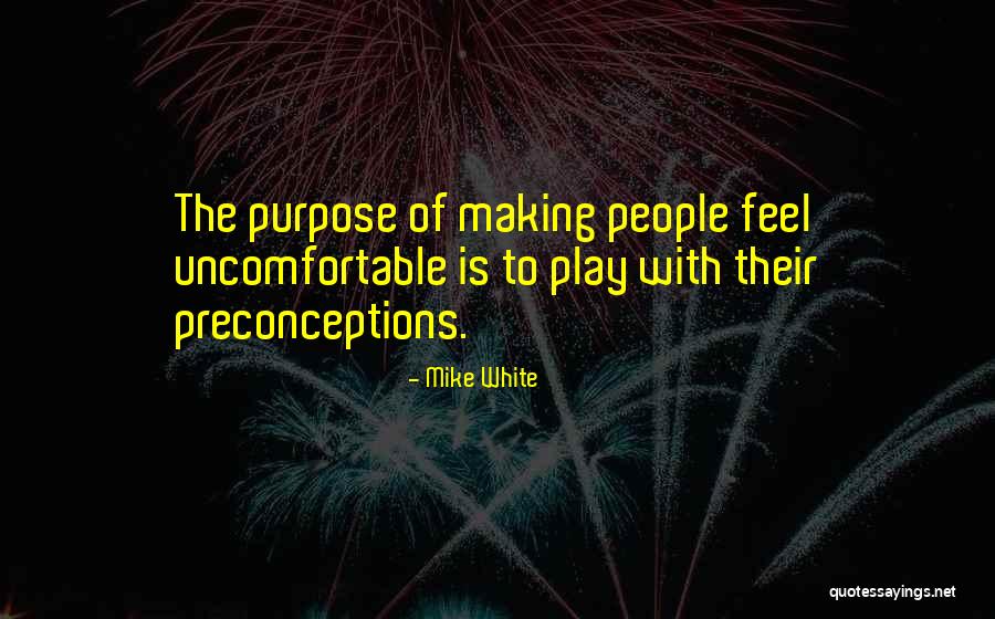 Intregii Quotes By Mike White Intregii Quotes By Mike White