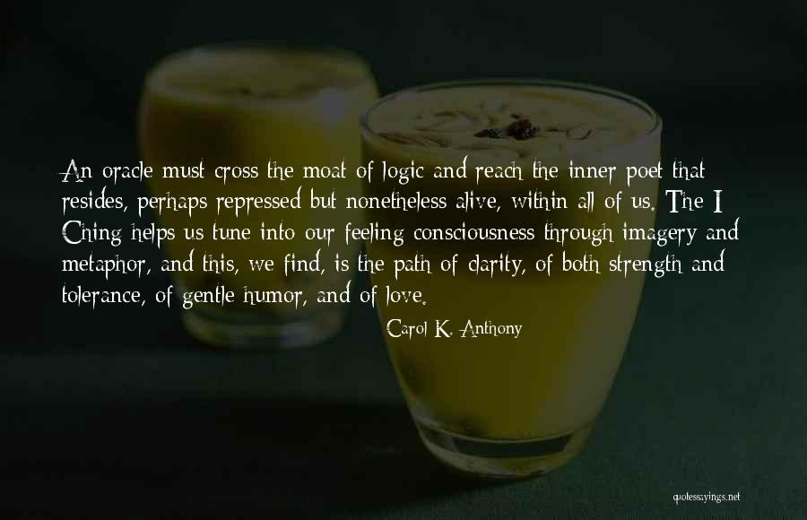 Intregul Adevar Quotes By Carol K. Anthony Intregul Adevar Quotes By Carol K. Anthony