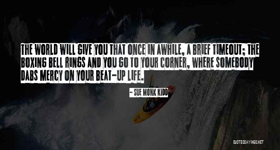 Intrepido Significato Quotes By Sue Monk Kidd
