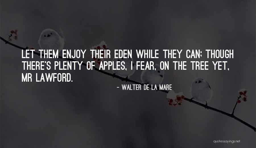 Intrigado Sinonimo Quotes By Walter De La Mare Intrigado Sinonimo Quotes By Walter De La Mare